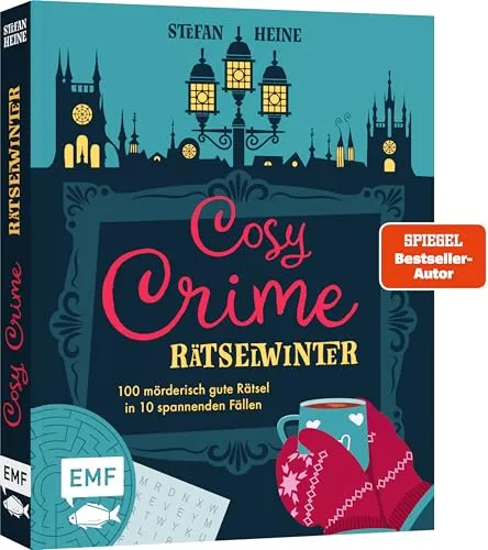 Cosy Crime – Geheimnisvoller Rätselwinter: Über 100 mörderisch gute Rätsel in 10 spannenden Geschichten: Logikrätsel, Sudokus, Buchstabenrätsel und viele mehr!