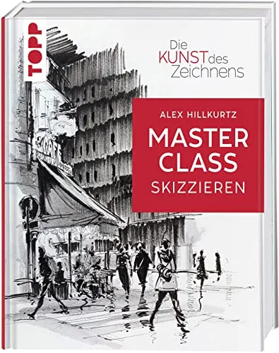 Die Kunst des Zeichnens Masterclass - Skizzieren - Zeichnung mit Stift & Tinte, entdecke kreative Techniken und verbessere deine Zeichenfähigkeiten mit dieser umfassenden Masterclass.