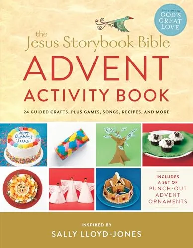 The Jesus Storybook Bible Advent Activity Book: 24 Guided Crafts, plus Games, Songs, Recipes, and More (The Story of God’s Great Love)