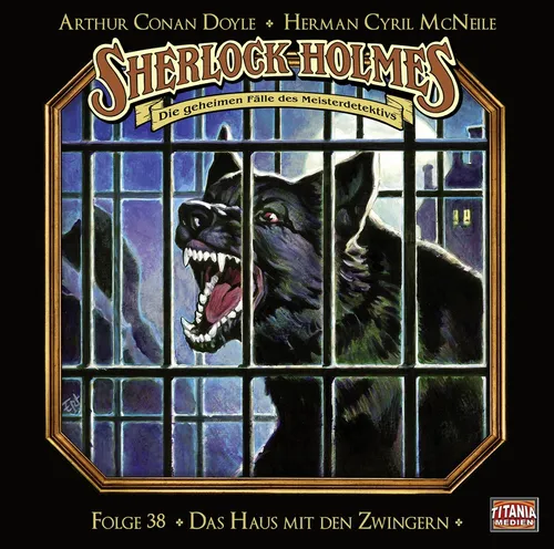 Sherlock Holmes (Titania) - 38: Das Haus mit den Zwingern