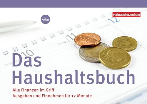 Das Haushaltsbuch: Alle Finanzen im Griff. Ausgaben und Einnahmen für 12 Monate