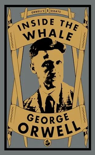 Inside the Whale (Orwell's Essays, Band 8)