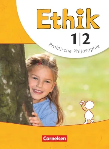 Ethik - Grundschule - Neubearbeitung - 1./2. Schuljahr: Schulbuch - Lehrbuch für Ethik im Grundschulbereich, fördert das moralische Bewusstsein und die soziale Kompetenz von Kindern im ersten und zweiten Schuljahr.