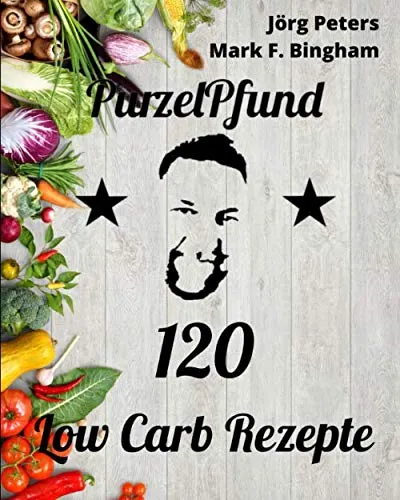 PurzelPfund: 120 Low Carb Rezepte