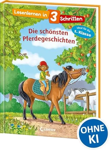 Lesenlernen in 3 Schritten - Die schönsten Pferdegeschichten: Ideal für die 1. Klasse - Einfache Geschichten mit großer Fibelschrift und Silbenfärbung zum ersten Selberlesen für Kinder ab 5 Jahren