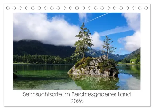Sehnsuchtsorte im Berchtesgadener Land Tischkalender 2026