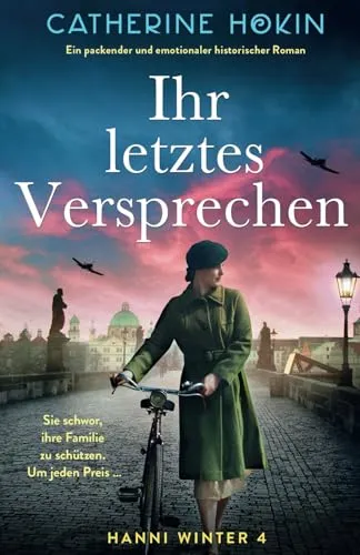 Ihr letztes Versprechen: Packender historischer Roman von Hanni Winter