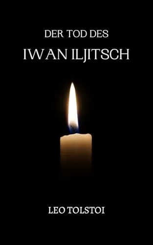 Der Tod des Iwan Iljitsch: von Leo Tolstoi | Format Taschenbuch