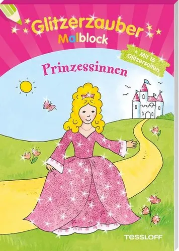 Glitzerzauber Malblock Prinzessinnen: Mit 16 Glitzerseiten (Malbücher und - ...