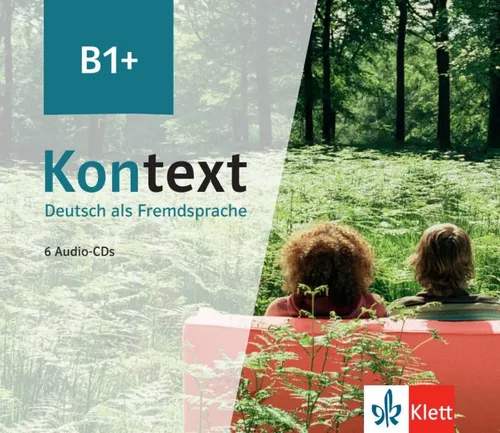 Kontext B1+. Audiopaket mit 6 CDs - Hörbücher für Deutsch als Fremdsprache. Ideal für effektives Lernen mit 6 Audio-CDs, unterstützt das Hörverständnis und die Sprachpraxis.