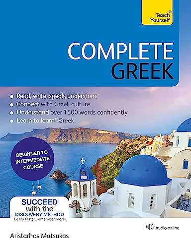 Complete Greek: Effektiv Griechisch lernen - Schulbücher & Lernhilfen mit 12 Einheiten für Lesen, Schreiben, Sprechen und Hören. Bestseller-Kurs mit Buch und leicht herunterladbarer Audio-Unterstützung.