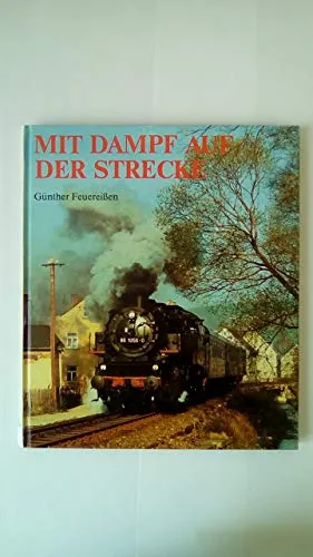 Mit Dampf auf der Strecke
