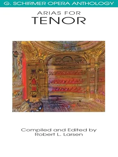 Arias for Tenor: G. Schirmer Opera Anthology - Opern Noten: Hochwertige Sammlung von Tenor-Arien, ideal für Sänger und Musikliebhaber.