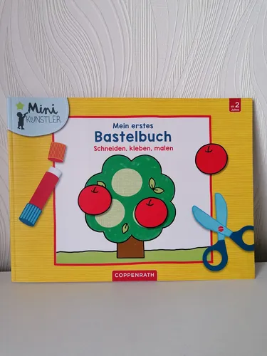 Mein erstes Bastelbuch Schneiden, kleben, malen