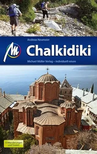 Chalkidiki: Reiseführer mit vielen praktischen Tipps.