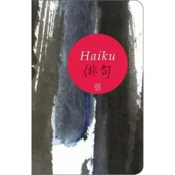 Haiku: Geschenkausgabe im Miniformat (Fischer Taschenbibliothek)