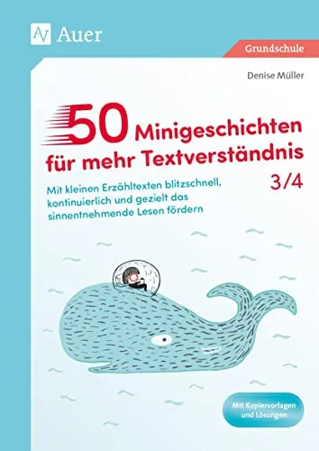 Minigeschichten für mehr Textverständnis 3/4 - Schule & Lernen: 50 spannende Minigeschichten zur Förderung des sinnentnehmenden Lesens in der 3. und 4. Klasse.