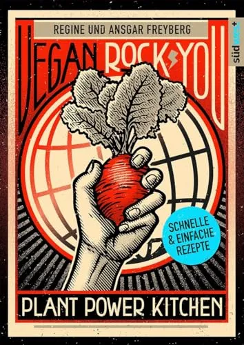 Vegan Rock You - Günstige vegane und nachhaltige Rezepte für jeden Tag - Kochbuch mit kreativen, preiswerten Rezepten für eine nachhaltige Ernährung – ideal für Veganer und alle, die gesund leben möchten.