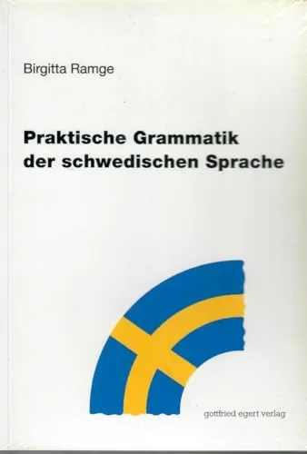 Praktische Grammatik der schwedischen Sprache - Umfassende Anleitung zur schwedischen Grammatik, ideal für Lernende und Sprachbegeisterte. Strukturierte Erklärungen und zahlreiche Beispiele erleichtern das Verständnis.