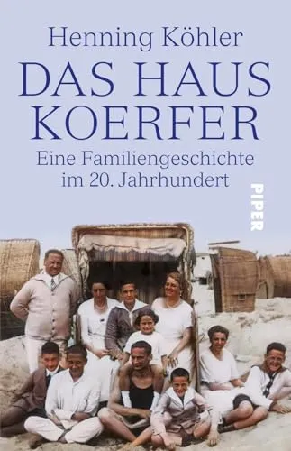 DAS HAUS KOERFER: Eine Familiengeschichte im 20. Jahrhundert - Biografie über die faszinierende Familiengeschichte der Koerfers im 20. Jahrhundert, die Einblicke in wirtschaftliche und gesellschaftliche Entwicklungen bietet.