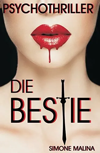 Die BESTIE - Psychothriller