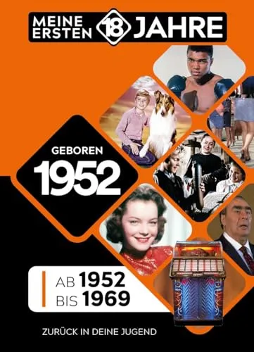 Produktbild Geboren 1952: Von 1952 bis 1969 (Meine Ersten 18 Jahre)