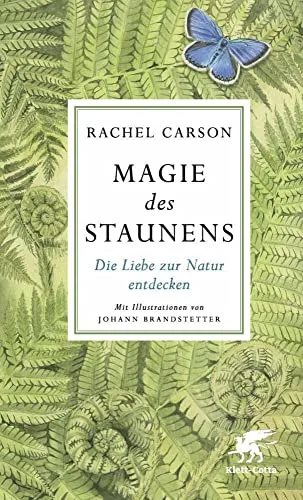 Magie des Staunens: Die Liebe zur Natur entdecken - Freizeit, Haus & Garten – Ein inspirierendes Buch, das die Schönheit der Natur einfängt und zum Entdecken und Erleben einlädt.