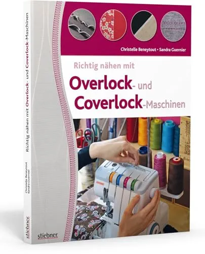 Richtig nähen mit Overlock- und Coverlock-Maschinen - Film, Kunst & Kultur – Entdecken Sie wertvolle Tipps und Tricks für das Nähen mit Overlock- und Coverlock-Maschinen, von Einfädeln bis zu kreativen Projektideen.