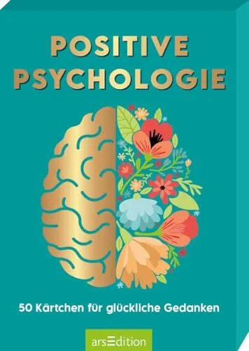 Positive Psychologie: 50 Kärtchen für glückliche Gedanken | 50 Glückskärtchen für den Alltag - liebevolles Geschenk für Freundin, Mama, Kollegin