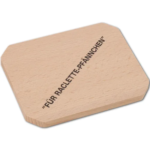 Raclette - Brettchen Raclettebrettchen mit Aufdruck + schrägen Ecken 10 x 8 cm