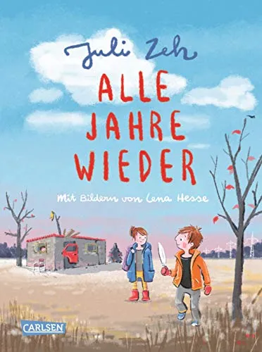 Alle Jahre wieder: Ein Kinderbuch von Juli Zeh