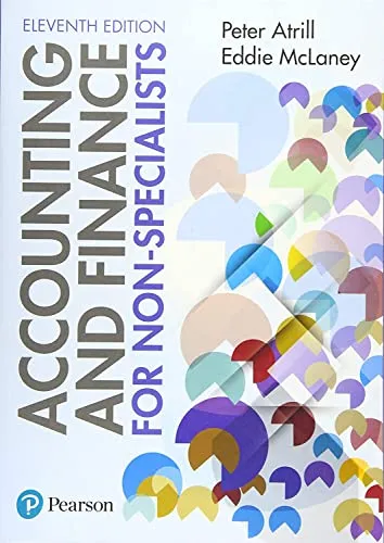 Accounting and Finance for Non-Specialists 11th Edition - Studium & Erwachsenenbildung: Umfassendes Buch mit 589 Seiten, ideal für Einsteiger in Betriebswirtschaft und Finanzwesen, von Peter Atrill.