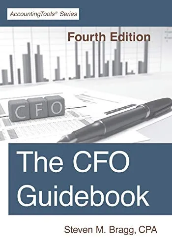 The CFO Guidebook: Fourth Edition