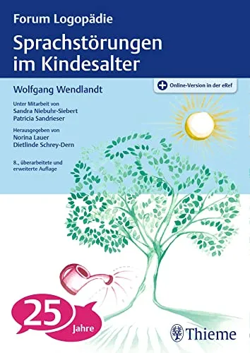 Sprachstörungen im Kindesalter: Materialien zur Früherkennung und Beratung - Medizin - Fundierte Materialien zur Früherkennung von Sprachstörungen bei Kindern und wertvolle Beratungshilfen für Fachkräfte.