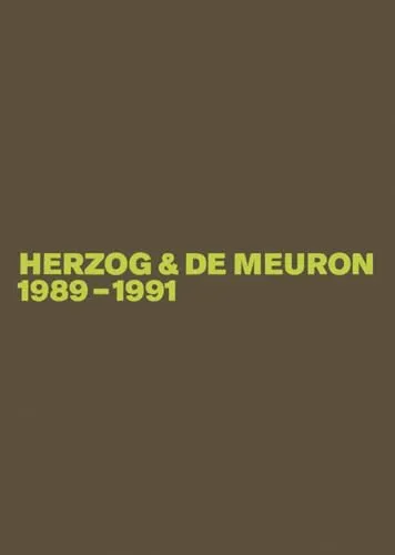 Herzog & de Meuron 1989-1991 - Architektonische Meisterwerke - Belletristik über die bedeutendsten Architekten unserer Zeit mit 32 Entwürfen, darunter das kupferummantelte Stellwerk in Basel und das Museum Goetz in München.