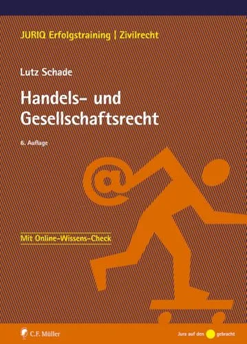 Handels- und Gesellschaftsrecht (JURIQ Erfolgstraining) - Umfassendes Training im Handels- und Gesellschaftsrecht, ideal zur Prüfungsvorbereitung und für Jurastudenten.