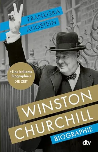 Winston Churchill: Biographie - Großbritannische & Irische Biografien & Erinnerungen, ausgezeichnet mit Platz 3 der Sachbuch-Bestenliste von DIE ZEIT – eine fesselnde und brillante Biografie.