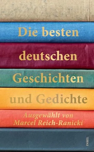 Die besten deutschen Geschichten und Gedichte (insel taschenbuch)
