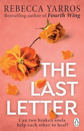 The Last Letter: A sweeping emotional romance from the Sunday Times bestselling author of Fourth Wing (Heartbreaking romances from Rebecca Yarros)
