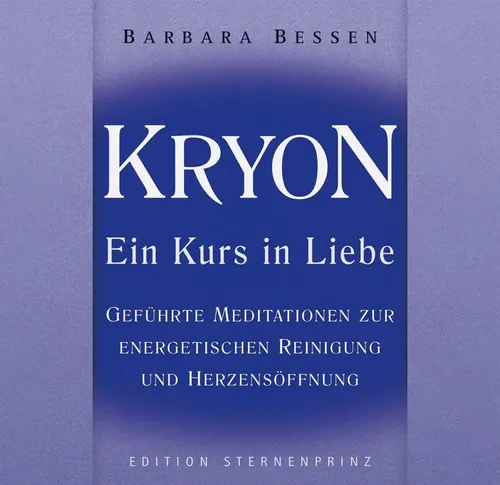 Barbara Bessen | Kryon - Ein Kurs in Liebe. Audio-CD | Audio-CD | Deutsch (2008)
