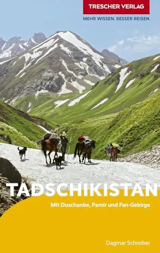 TRESCHER Reiseführer Tadschikistan: Entdecken Sie Duschanbe, Pamir und das Fan-Gebirge - Reiseführer für Tadschikistan, bietet Insider-Tipps und spannende Routen für unvergessliche Abenteuer in der Natur.