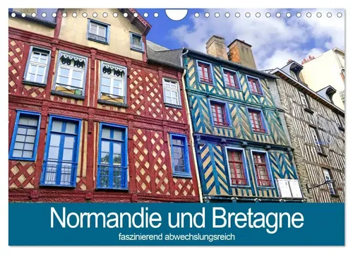 Christine B-B Müller | Kalender Normandie und Bretagne 2025 - Kalender mit faszinierenden Motiven der Normandie und Bretagne, ideal für Reisefans und Kunstliebhaber, 14 Seiten voller Abwechslung.