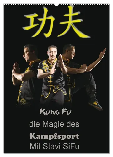 Jürgen Bedaam | Kung Fu Wandkalender 2026 DIN A2 - Erlebe die Kunst des Kung Fu in beeindruckenden Bildern! Dieser hochwertige Wandkalender bietet 14 Seiten voller Philosophie und Fotografie für jeden Kampfsportliebhaber.