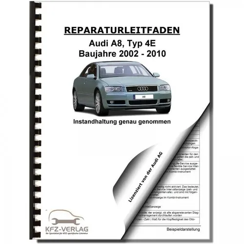 Audi A8, Typ 4E (02-10) Instandhaltung, Inspektion, Wartung - Reparaturanleitung