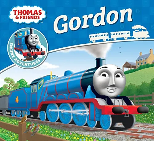 Thomas & Friends: Gordon: The Perfect First Picture Book and Bedtime Story for Kids (Thomas Engine Adventures)