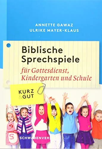 Biblische Sprechspiele: Für Gottesdienst, Kindergarten und Schule