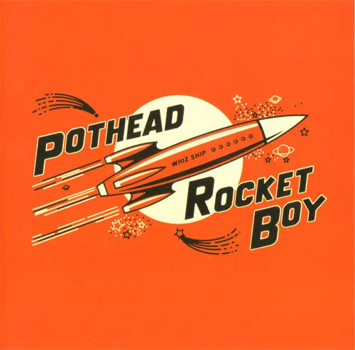 POTHEAD Rocket Boy CD 2007 * NEU *