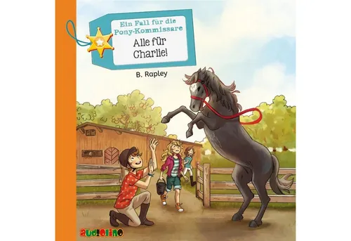 Audiolino Verlag Hörspiel Ein Fall für die Pony-Kommissare - Alle für Charlie!, 2 Audio-CDs