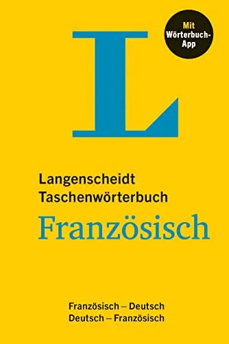 Langenscheidt Taschenwörterbuch Französisch - Deutsche Wörterbücher, zweisprachig mit praktischer Wörterbuch-App für unterwegs und effektives Lernen.
