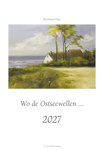 Wo de Ostseewellen: Wandkalender für 2027 von Klatschmohn